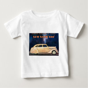New Nash 400 - Newest New Car in Years - Vintage Baby T-Shirt