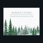New Neck of the Woods Woodland Forest Pine Moving Holiday Postcard<br><div class="desc">Moving Announcement postcard with watercolor woodland forest border with pine trees. The title reads "Our new neck of the woods" (which you can edit to "my new neck of the woods" if required) your names and new address. You can also personalize the message on the back with any additional information...</div>