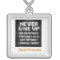 New neckles  :   Never Give up