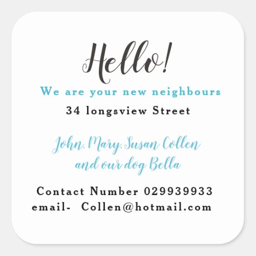 New neighbor new house welcome to the street square sticker