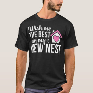 New Nest Funny Homeowner Housewarming Party Gift T-Shirt