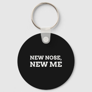New Nose, New Me Funny Nose Job Keychain