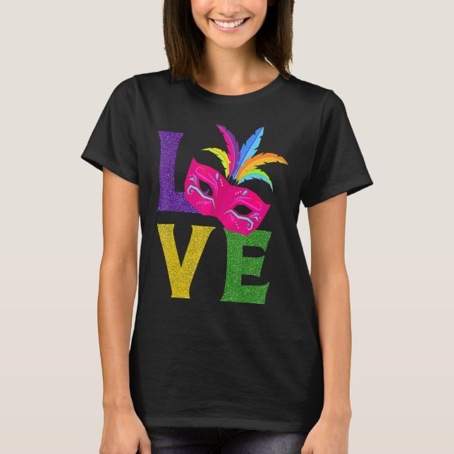 New Orlean Carnival Pink Mask Party Outfit Love Ma T-Shirt (Front)