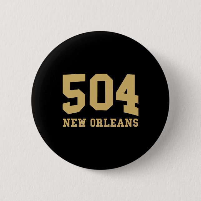 New Orleans Area Code 504 - Hometown Pride - Clic  Button (Front)