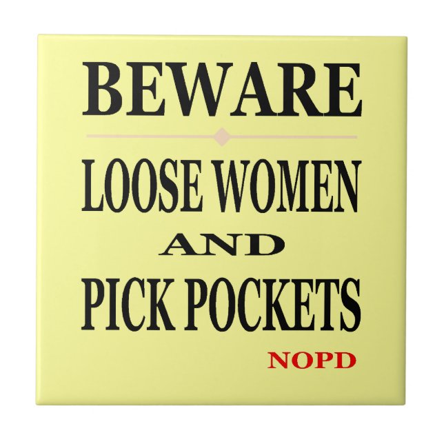 New Orleans Beware loose Women Ceramic Tile (Front)