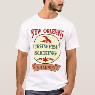 New Orleans Crawfish Sucking Champion T-Shirt