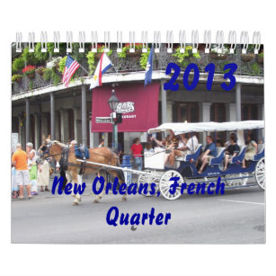 New Orleans, French Quarter 2013 Calendar