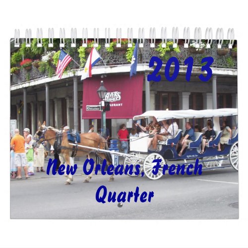 New Orleans French Quarter 2013 Calendar