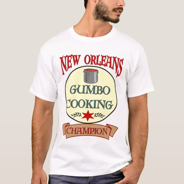 New Orleans Gumbo Cooking Champ T-Shirt (Front)