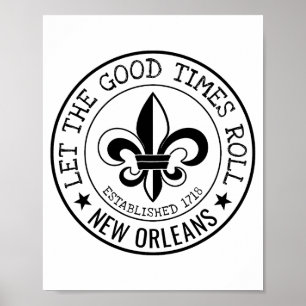 New Orleans Let The Good Times Roll Fleur De Lis S Poster