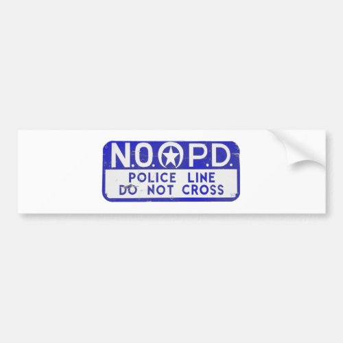 New Orleans NOPD Police Line Sign _ Blue Bumper Sticker