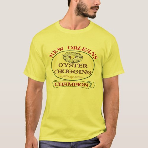 New Orleans Oyster Chugging Champion T_Shirt