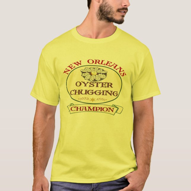 New Orleans Oyster Chugging Champion T-Shirt (Front)