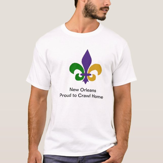New Orleans. Proud to Crawl Home Men's Tshirt (Front)