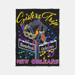 New Orleans Sisters Trip Nola Girls Trip Vacay Fleece Blanket