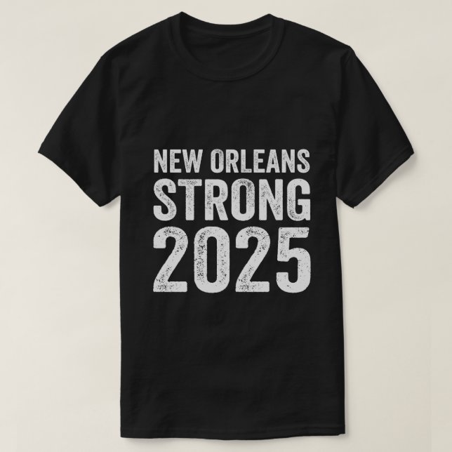New Orleans Strong 2025 Men Women Tee (Design Front)