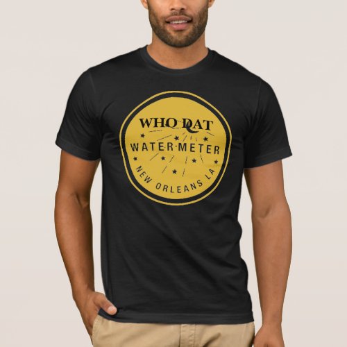 New Orleans Water Meter Cover Gold Who That T_Shirt