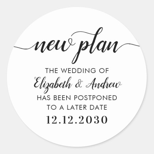 New Plan Change the Date Postponement Wedding Classic Round Sticker