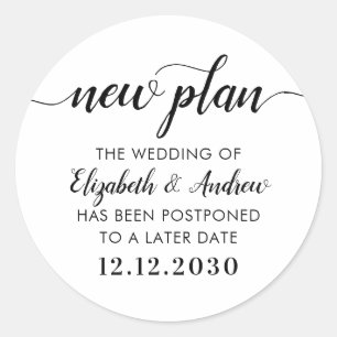 New Plan Change the Date Postponement Wedding Classic Round Sticker