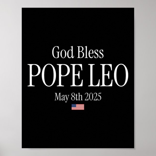 New Pope 2025 God Bless Pope Leo May 8th 2025 New  Poster (Front)