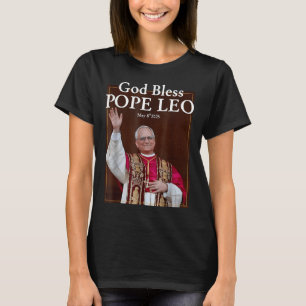 New Pope 2025 God Bless Pope Leo May 8th 2025 New  T-Shirt
