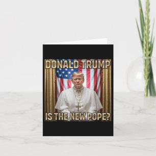 New Pope Trump Tee - Hilarious Political Joke Card