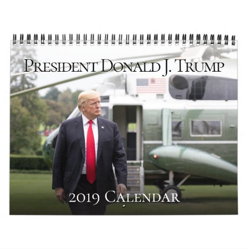 New President Donald J Trump 2019 Photo Calendar