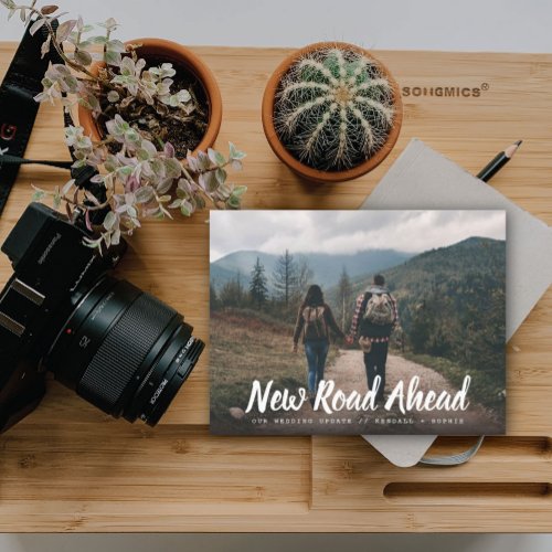 New Road Ahead Wedding Update Photo Announcement Postcard