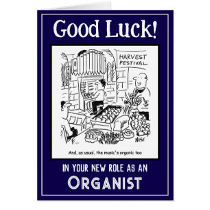 New Role as a Church Organist. Good Luck Card