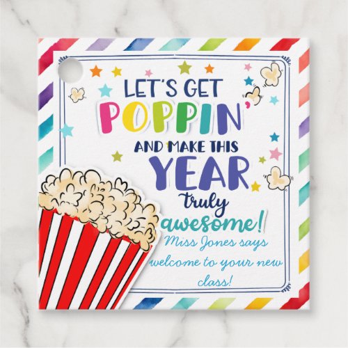new school years lets get poppin teacher class  favor tags