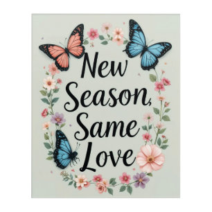 New Season Same Love Butterfly Floral Art