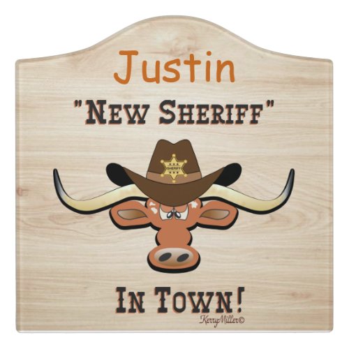 New Sheriff In Town Longhorn  Door Sign