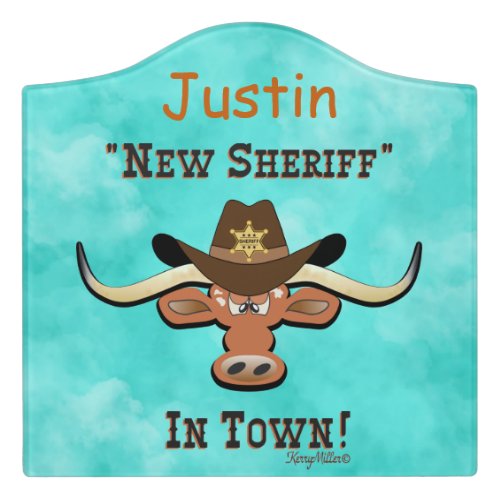 New Sheriff In Town Longhorn  Door Sign