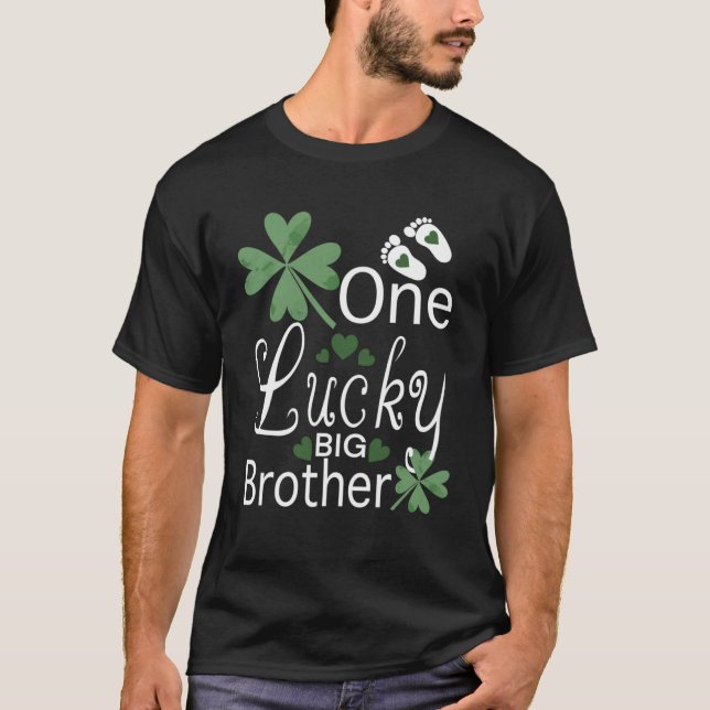 New sibling one lucky big brother design lucky big T-Shirt (Front)