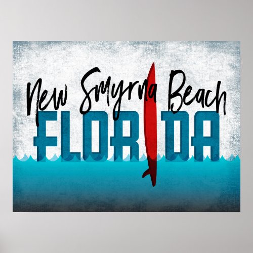 New Smyrna Beach Florida Surfboard Surfing Poster
