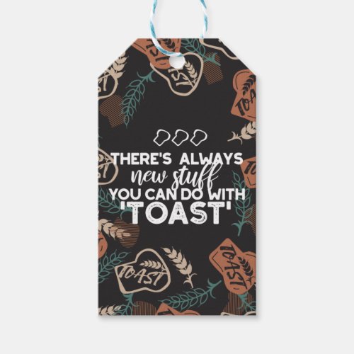 New Stuff in Toast Bread Quote Gift Tags
