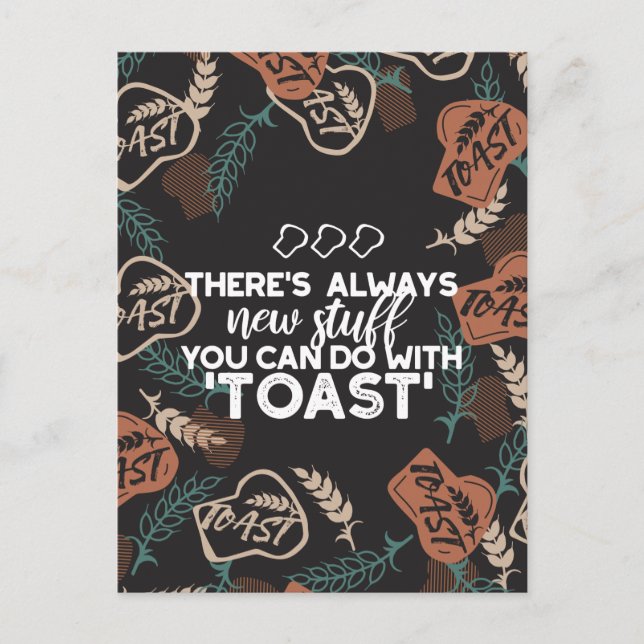 New Stuff in Toast Bread Quote Postcard (Front)