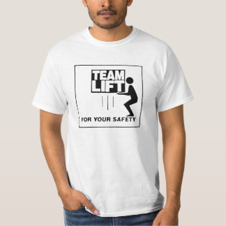 new team lift T-Shirt