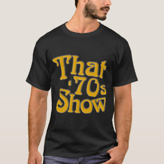 New That 70s Show Classic TV Show Men_s Black 70s T-Shirt