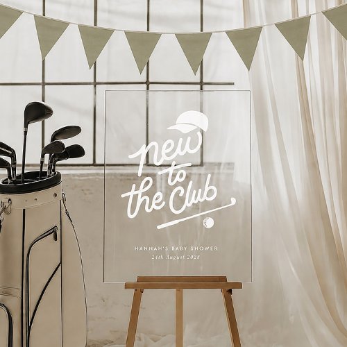 New to the Club Golf Baby Shower Welcome Acrylic Sign