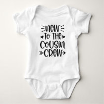 New To The Cousin Crew Baby Bodysuit New To The Cousin Crew Baby Bodysuit