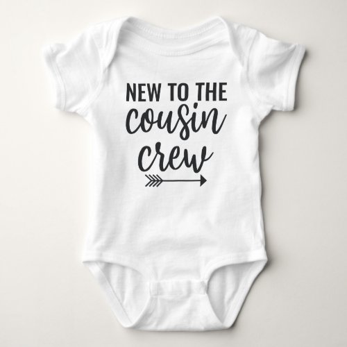 New to The Cousin Crew Baby Bodysuit