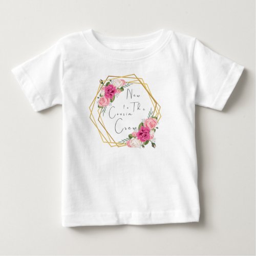 New to The Cousin Crew Baby T_Shirt