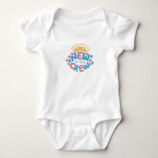 New To The Crew Baby Quote Baby Bodysuit (Front)
