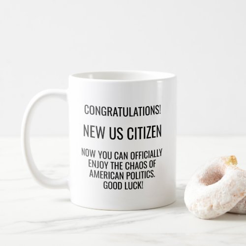 New US American Citizen Naturalization Immigrant Coffee Mug