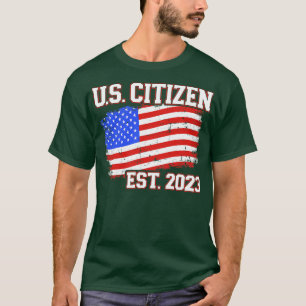 New US citizen 2023 for citizenship with american T-Shirt