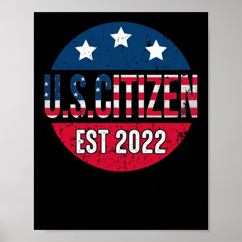 New US Citizen Est 2022 American Immigrant Poster