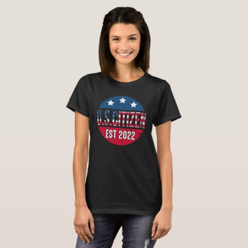 New US Citizen Est 2022 American Immigrant T_Shirt