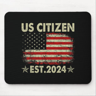 New Us Citizen Est 2024 American Immigrant Citizen Mouse Pad