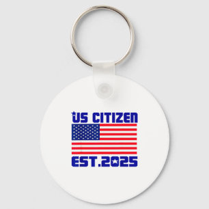 New Us Citizen Est 2025 American Immigrant Citizen Keychain